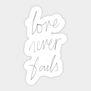 love never fails Sticker